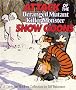 Attack Of The Deranged Mutant Killer Monster Snow Goons: Calvin & Hobbes Series: Book Ten (Calvin and Hobbes Series)