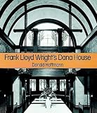 Frank Lloyd Wright's Dana-Thomas House