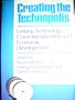 Creating the Technopolis: Linking Technology Commercialization and Economic Development