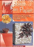 Comment réaliser des objets en papier