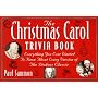The "Christmas Carol" Trivia Book: Everything You Ever Wanted to Know About Every Version of the Dickens Classic