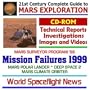 21st Century Complete Guide to Mars Exploration: Mission Failures 1999  Mars Surveyor Program 98 Flights that Failed  Mars Polar Lander, Deep Space 2, and Mars Climate Orbiter, with Technical Reports, Investigations, Images, and Videos (CD-ROM)