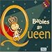 Babies Go Queen