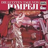 Die Originale - CD: Die letzten Tage von Pompeji, 1 Audio-CD: FOLGE 15