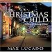 Books : The Christmas Child: A Story of Coming Home