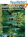 1001 Gardens You Must See Before You Die