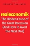 Realeconomik: The Hidden Cause of the...