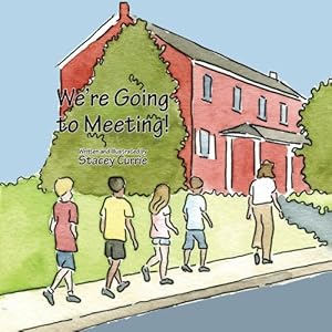 We're Going to Meeting!