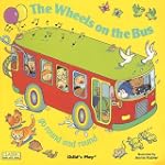 The Wheels on the Bus: Go Round and R...