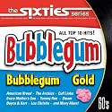 The Sixties: Bubblegum Gold