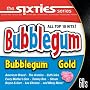 The Sixties: Bubblegum Gold