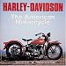 Book Harley-Davidson : The American Motorcycle : The Milestone Motorcycles That Made the Legend