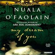 My Dream of You | [Nuala O'Faolain]