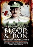 Blood and iron : letters from the Western Front