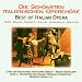 Die sch�nsten italienischen Opernch�re (Best Of Italian Opera)