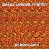  Gehasst, verdammt, vergöttert - ...die letzten Jahre - CD1