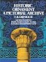 Historic Ornament: A Pictorial Archive : 900 Fine Examples from Ancient Egypt to 1800, Suitable for Reproduction