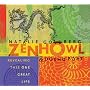 Zen Howl: Revealing This One Great Life