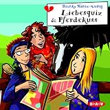 Liebesquiz & Pferdekuss; Freche M�dchen - Freche H�rb�cher, 1 Audio-CD - Bianka Minte-K�nig