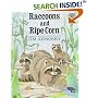 Raccoons and Ripe Corn (Reading Rainbow Book)