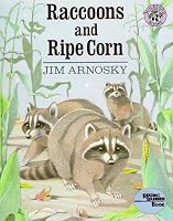 Raccoons and Ripe Corn (Reading Rainbow Book)