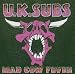 Mad Cow Fever von UK Subs - alle Infos