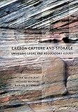Carbon capture and storage : emerging legal and regulatory issues