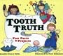 Tooth Truth: Fun Facts & Projects