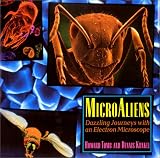 MicroAliens: Dazzling Journeys with an Electron Microscope