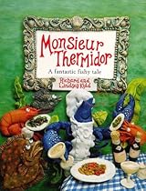 Monsieur Thermidor: A Fantastic Fishy Tale Monsieur Thermidor: A Fantastic Fishy Tale