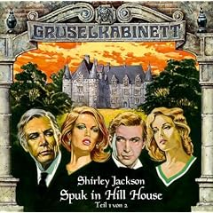 Gruselkabinett (8) - Spuk in Hill House (Teil 1 von 2): 8