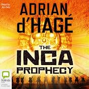 Inca Prophecy | [Adrian d’Hagè]