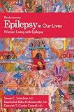 Epilepsy in Our Lives: Women Living with Epilepsy (The Brainstroms Series)
