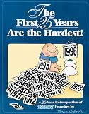 The First 25 Years Are The Hardest