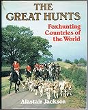 The great hunts : fox hunting countries of the world