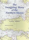 The smuggling story of the Northern shores
