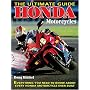 Honda Motorcycles The Ultimate Guide: Everything You Need to Know About Every Honda Motorcycle Ever Built