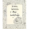 Lions Lizards and Ladybugs