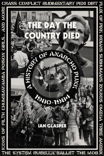 the day the country died a history of anarcho punk 19801984