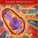 Guided Meditations for Conception and Pregnancy