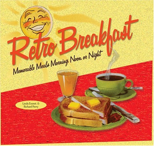City Travel Guides Discounted  Books : Retro Breakfast: Memorable Meals Morning, Noon or Night (Retro)