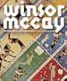 Winsor McCay : His Life and Art