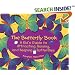The Butterfly Book: A Kid's Guide to Attracting, Raising, and Keeping Butterflies