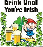 Drink Til You're Irish Premium T-Shirts