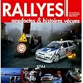 Rallyes : Anecdotes & histoires v�cues