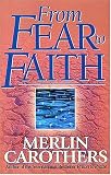 From Fear to Faith (Revised)