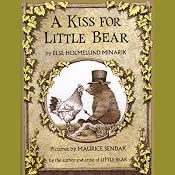 A Kiss for Little Bear | [Else Holmelund Minarik]