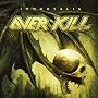 Immortalis by <a href="http://www.amazon.com/Immortalis/dp/artist-redirect/B000WTVEC2/ref=dmusic_byline">Overkill</a>