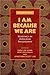 I Am Because We Are: Readings in Africana Philosophy by 