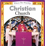 Christian Church (Where We Worship)